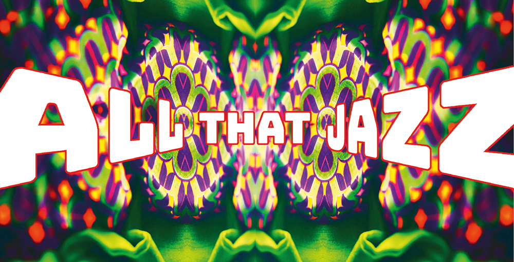 ... ALL THAT JAZZ